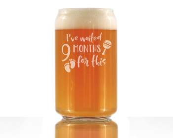 Waited 9 Months Beer Can Pint Glass - New Mom Push Gifts