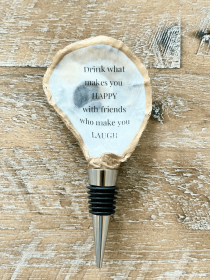 Drink What Makes You Happy - Oyster Bottle Stopper / Cork